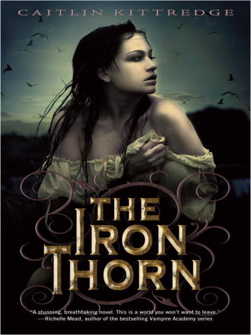 Title details for The Iron Thorn by Caitlin Kittredge - Available